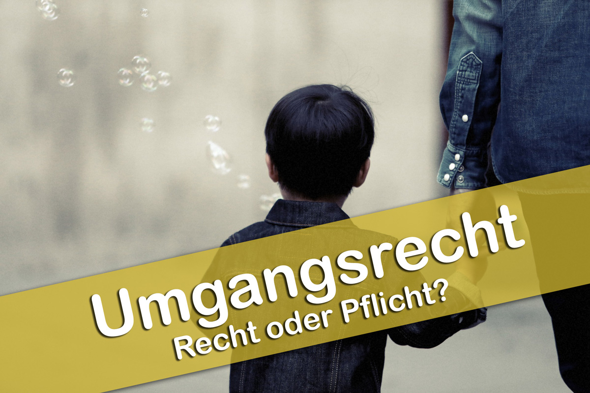 Reihe Sorgerecht - Das Umgangsrecht