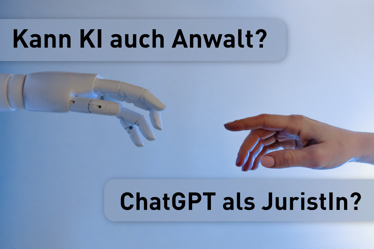 Kann ChatGPT einen Anwalt ersetzen?