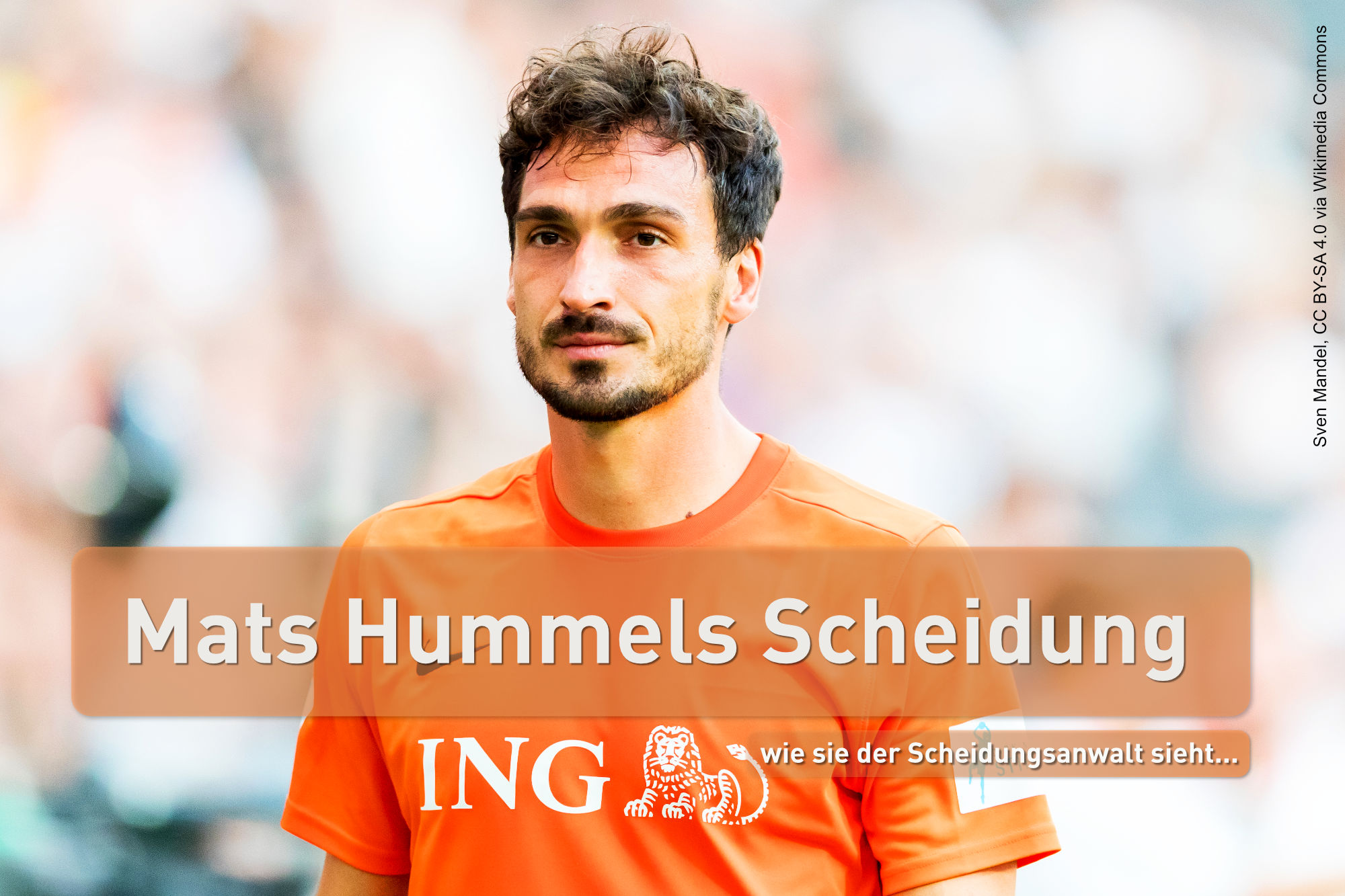 Mats Hummels Scheidung aus Sicht des Scheidungsanwaltes