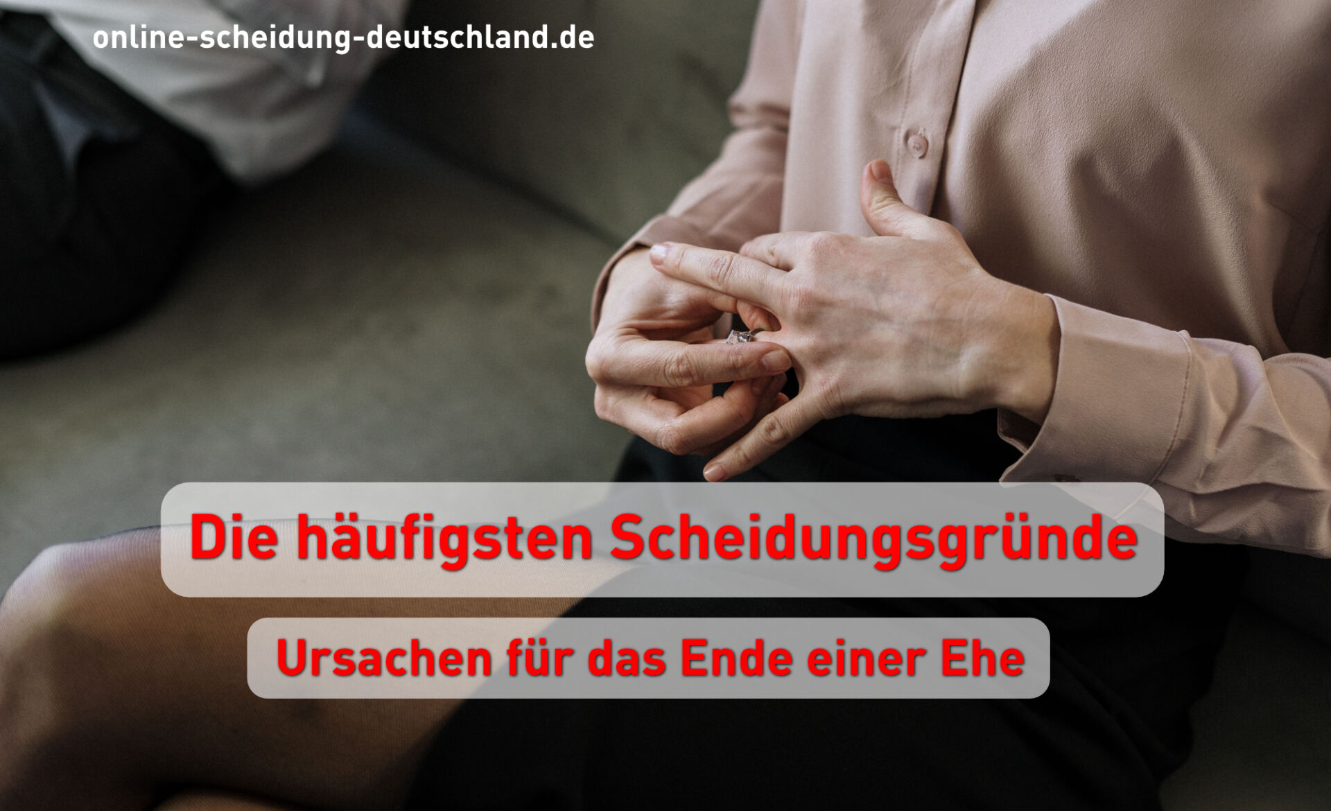 Die häufigsten Scheidungsgründe - Ursachen für das Ende einer Ehe