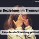 Neue Beziehung im Trennungsjahr - Kann das die Scheidung gefährden?