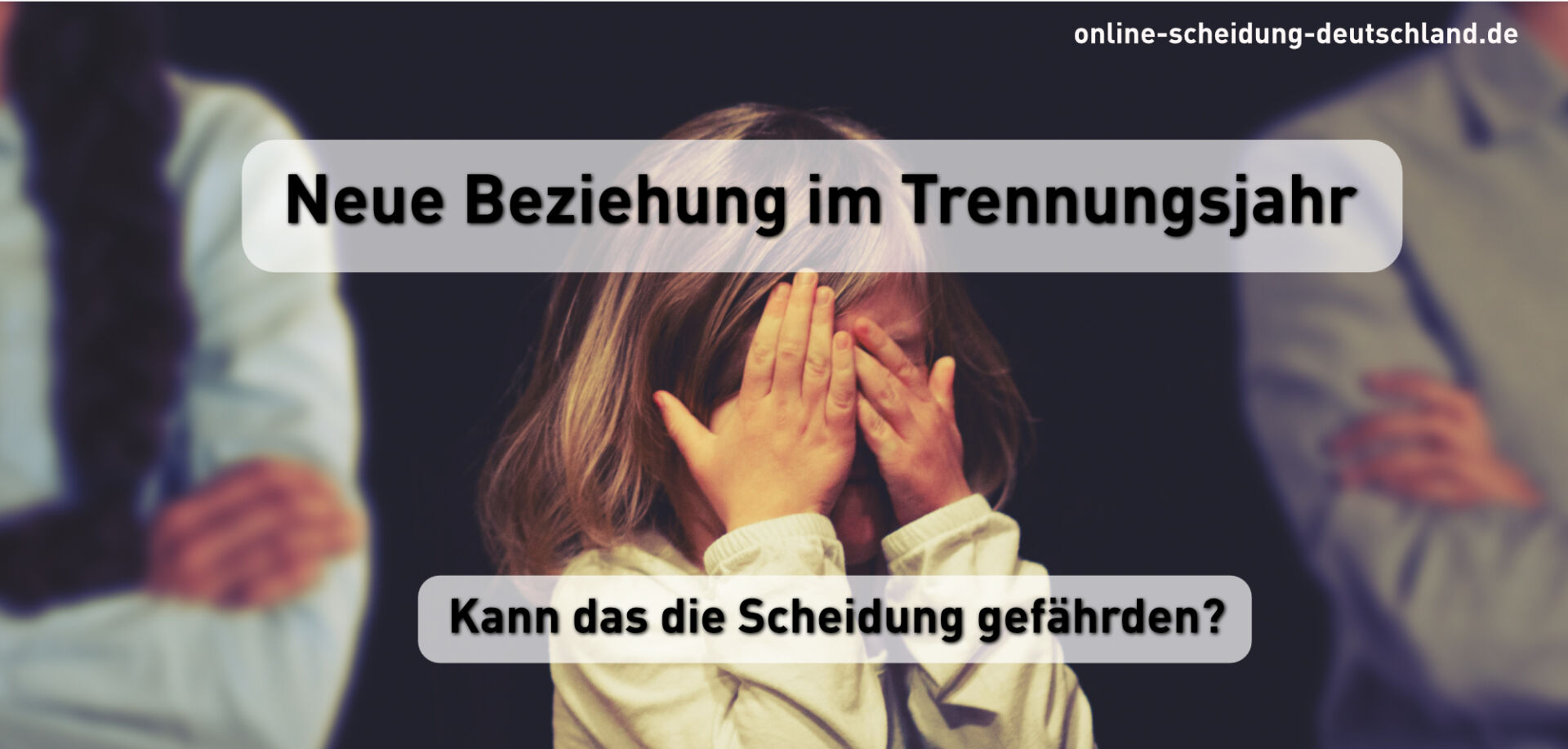 Neue Beziehung im Trennungsjahr - Kann das die Scheidung gefährden?