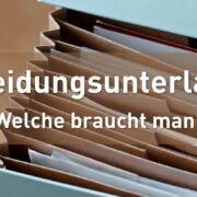 Scheidungsunterlagen - welche braucht man?