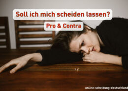 Soll ich mich scheiden lassen? - Pro und Contra