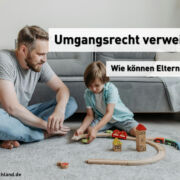 Umgangsrecht verweigert - Wie können Eltern handeln?