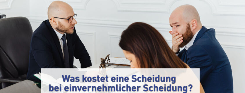 Was kostet eine Scheidung bei einvernehmlicher Scheidung?